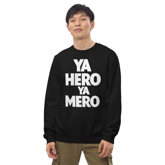 TE013.1 - Unisex Bio-Pullover - Sweater - Sweatshirt - Ya Hero Ya Mero - Alles oder Nix 1 - white logo